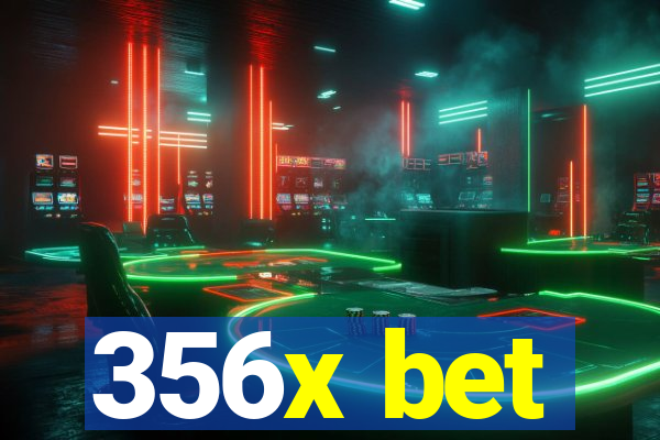 356x bet